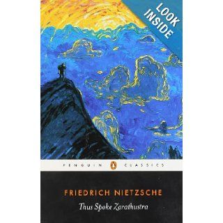 Thus Spoke Zarathustra: A Book for Everyone and No One (Penguin Classics): Friedrich Nietzsche, R. J. Hollingdale: 9780140441185: Books