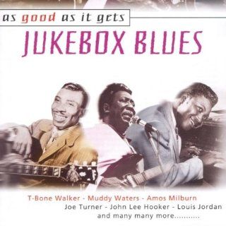 As Good As It Gets: Jukebox Blues: Music