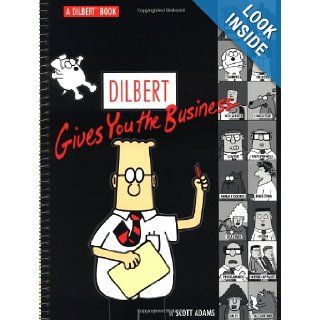 Dilbert Gives You The Business: Scott Adams: 0050837183797: Books
