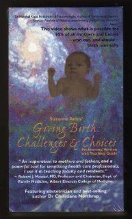 Giving Birth : Challenges & Choices, Professional Version with Teaching Guide [VHS]: Suzanne Arms, Christiane Northrup: Movies & TV
