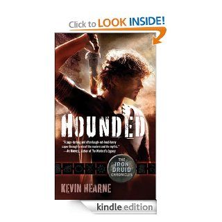 Hounded (with two bonus short stories): The Iron Druid Chronicles, Book One   Kindle edition by Kevin Hearne. Literature & Fiction Kindle eBooks @ .