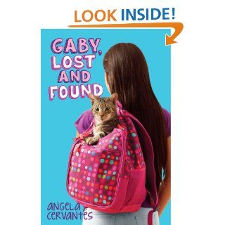 Gaby, Lost and Found Angela Cervantes 9780545489454 Books