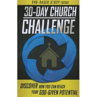 30 Day Church Challenge DVD Based Study Kit: Discover How You Can Reach Your God Given Potential: 9781935541684: Books