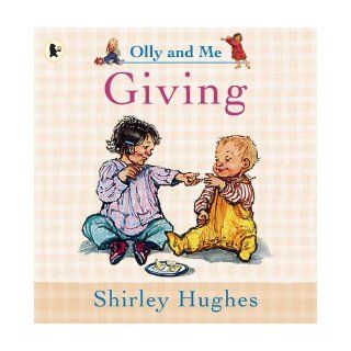 Giving: Shirley Hughes: 9781844285303: Books