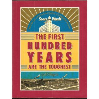 The First Hundred Years Are the Toughest: What We Can Learn from the Century of Competion Between  and Wards: Cecil C. Hoge: 9780898152210: Books