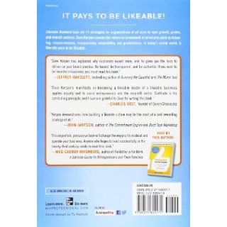 Likeable Business Why Today's Consumers Demand More and How Leaders Can Deliver Dave Kerpen, Theresa Braun, Valerie Pritchard 9780071800471 Books