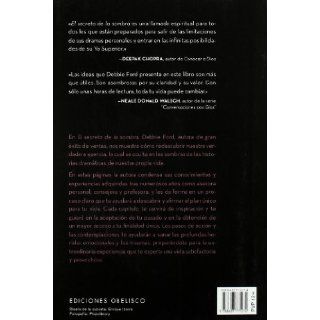 El Secreto de la sombra (Coleccion Psicologia) (Spanish Edition): Debbie Ford, Veronica d'Ornellas: 9788497775274: Books