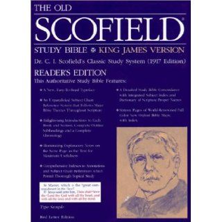 The Old Scofield Study Bible, KJV, Reader's Edition: King James Version: C.I. Scofield: 9780195274417: Books