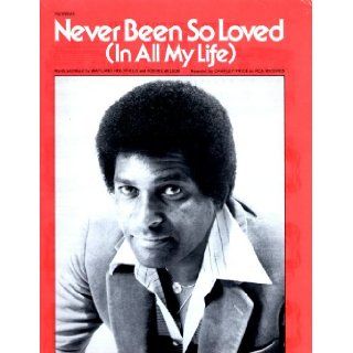 Charley Pride."Never Been So Loved".Sheet Music.: Wayland Holyfield and Norris Wilson: Books