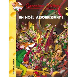 Un Noel Assourissant ! N47 (Geronimo Stilton) (French Edition): Geronimo Stilton: 9782226192073: Books