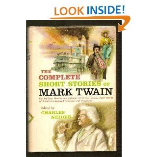 The Complete Short Stories of Mark Twain: Charles Neider: 9780385015028: Books