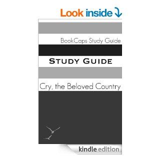 Study Guide: Cry, the Beloved Country  (A BookCaps Study Guide) eBook: BookCaps: Kindle Store