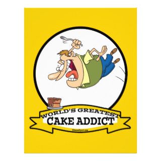 WORLDS GREATEST CAKE ADDICT CARTOON CUSTOM FLYER