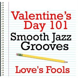 Valentine's Day 101   Smooth Jazz Grooves: Music
