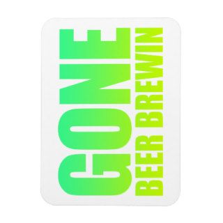GONE BEER BREWING, Funny Home Brewery Meme   Lime Vinyl Magnets