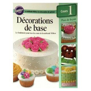 Wilton Cake Decorating Lesson Plan   Decorating Basics   French: Kitchen & Dining