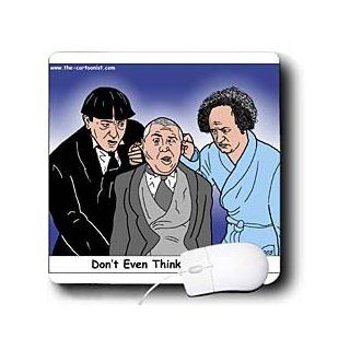 mp_3783_1 Rich Diesslins Funny General Cartoons   Three Stooges Don t Even Think About It   Mouse Pads: Computers & Accessories