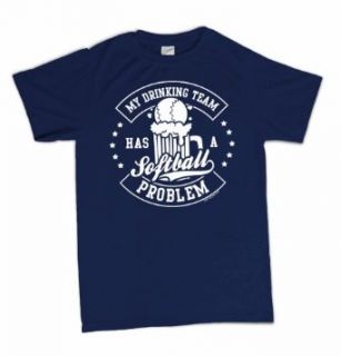 My Drinking Team Has A Softball Problem T Shirt Funny Beer Baseball Sports Humor: Clothing