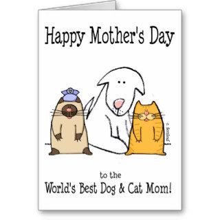 Happy Mother's Day! World's Best Dog & Cat Mom Greeting Cards