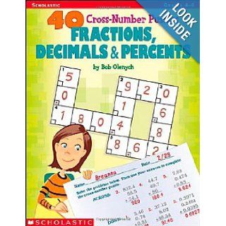 40 Cros number Puzzles: Fractions, Decimals & Percents (9780439519069): Bob Olenych: Books