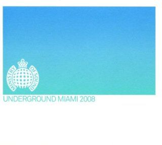 Ministry of Sound: Underground Miami 2008: Music