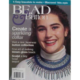 Bead and Button Magazine, Number 17, February 1997 (Create a Sparkling Collar, Number 17): Alice Korach: Books