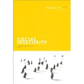 Social Insecurity: Alphabet City 7 (Alphabet City Number 7): Cornelius Heesters, Len Guenther: 9780887846434: Books