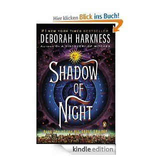 Shadow of Night: A Novel (All Souls Trilogy) eBook: Deborah Harkness: Kindle Shop