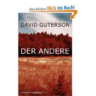 Der Andere: Roman (Literatur Literatur): David Guterson, Georg Deggerich: Bücher