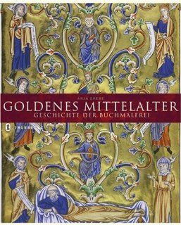 Goldenes Mittelalter: Anja Grebe: Bücher
