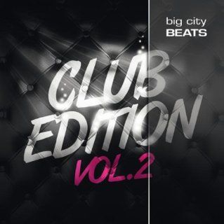 Big City Beats Club Edition 2 Musik