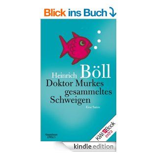 Doktor Murkes gesammeltes Schweigen: Eine Satire eBook: Heinrich Bll: Kindle Shop