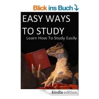 Easy Ways To Study: Learn How To Study Smart! Get Better Grades While Studying Less. (English Edition) eBook: James Powell: Kindle Shop