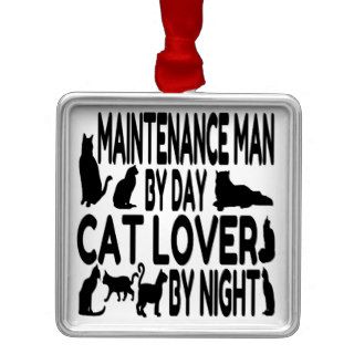 Cat Lover Maintenance Man Ornament