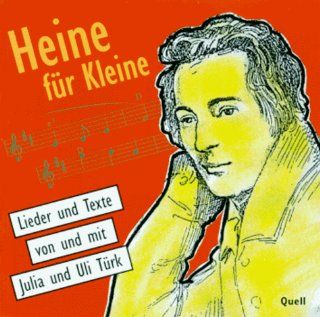 Heine fr Kleine. CD. Lieder und Texte: Uli Trk, Julia Trk: Bücher