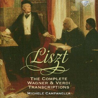 Liszt: Complete Wagner & Verdi Transcriptions: Musik