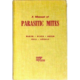 A manual of parasitic mites of medical or economic importance Edward William Baker Books