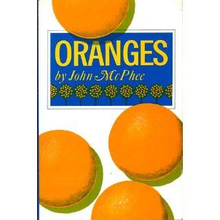 Oranges John McPhee 9780374512972 Books