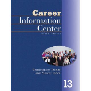 Career Information Center: Mary Bonk: 9780028660479: Books