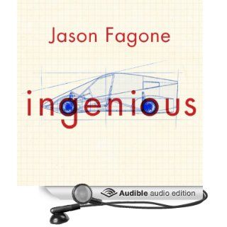 Ingenious: A True Story of Invention, Automotive Daring, and the Race to Revive America (Audible Audio Edition): Jason Fagone, Adam Verner: Books