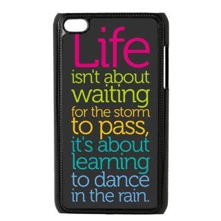 Popular CLASSIC Life Quote Apple iPod Touch 4th Generation Case Cover   Life isn' t about waiting for the storm to pass it's about learning to dance in the rain: 0540970106970: Books