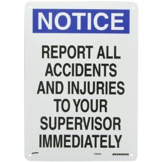 Brady Or20410 Accident Sign Legend "Notice Report All Accidents And Injuries To Your Supervisor Immediately": Industrial Warning Signs: Industrial & Scientific