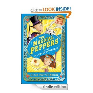 The Magical Peppers and the Island of Invention   Kindle edition by Sian Pattenden. Children Kindle eBooks @ .
