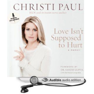 Love Isn't Supposed to Hurt (Audible Audio Edition): Christi Paul: Books