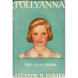 Pollyanna Grows Up: Eleanor H. Porter: Books