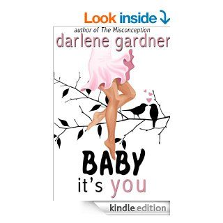 Baby It's You (Least Likely Lovers) eBook: Darlene Gardner: Kindle Store