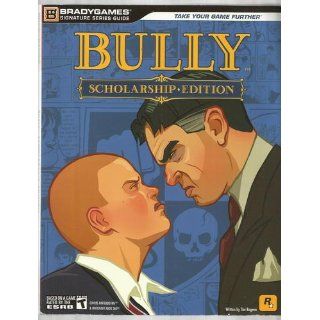 Bully: Scholarship Edition Signature Series Guide: Tim Bogenn: 9780744009712: Books