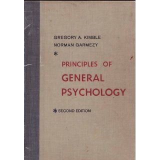 Principles of General Psychology: Gregory A. Kimble, etc.: 9780471044697: Books