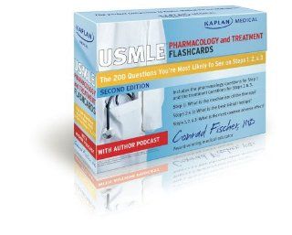 Kaplan Medical USMLE Pharmacology and Treatment Flashcards: The 200 Questions You're Most Likely to See on Steps 1, 2 & 3 (cards): Conrad Fischer MD: 9781607148791: Books