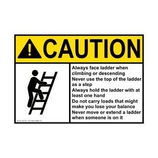 ANSI CAUTION Always Face Ladder Safety Sign ACE 7904 Ladder / Scaffold : Business And Store Signs : Office Products